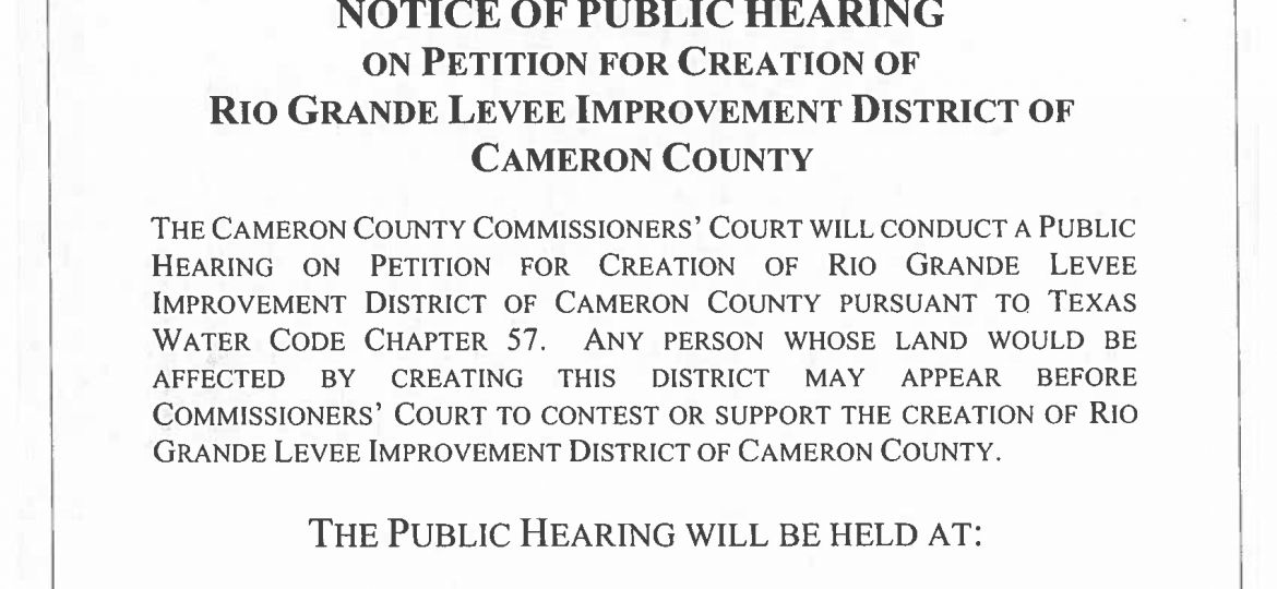 Public Hearing Notice- Creation of Rio Grande Levee Improvement District of Cameron County_Page_01