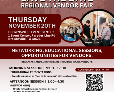 City of Brownsville. Procurement Department. Save the date regional vendor fair. Thursday November 20, Brownsville Event Center, 1 Event Center, Paredes Line Rd, Brownsville, TX 78526. Networking, Educational Sessions, Opportunities for vendors. Morning Session 9 am to 12 pm. Afternoon session, 1pm to 4:30 pm.